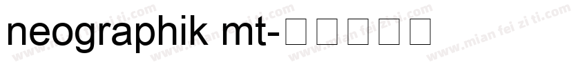 neographik mt字体转换